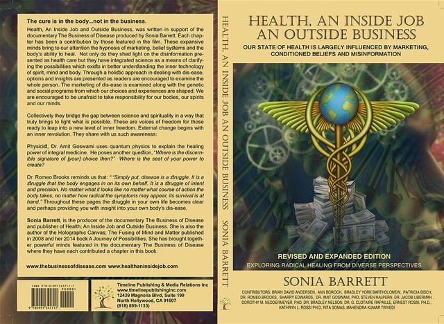 Health; An Inside Job an Outside Business: Our State of Health Is Largely Influenced by Marketing, Conditioned Beliefs and Misinformation, Sonia Barrett