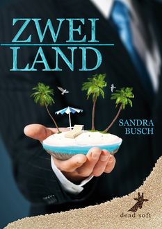 Zweiland, Sandra Busch