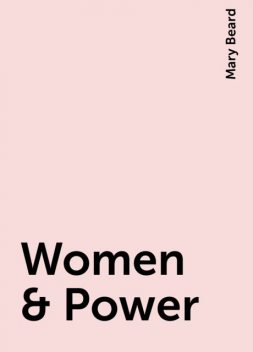 Women & Power, Mary Beard