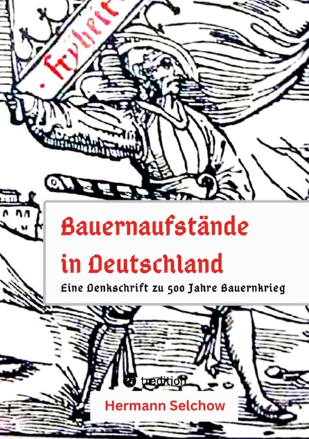 Bauernaufstände in Deutschland, Hermann Selchow