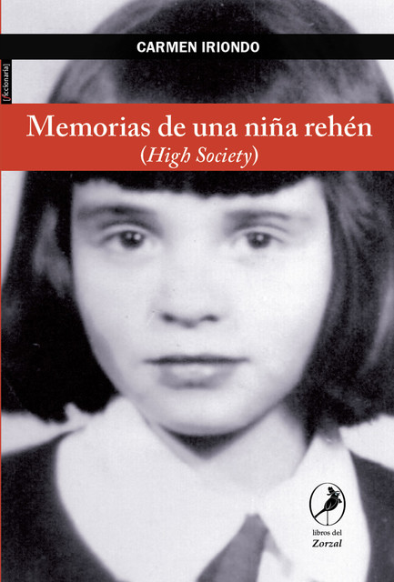 Memorias de una niña rehén (High society), Carmen Iriondo