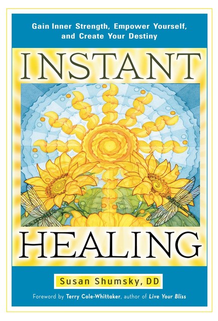 Instant Healing, Susan Shumsky