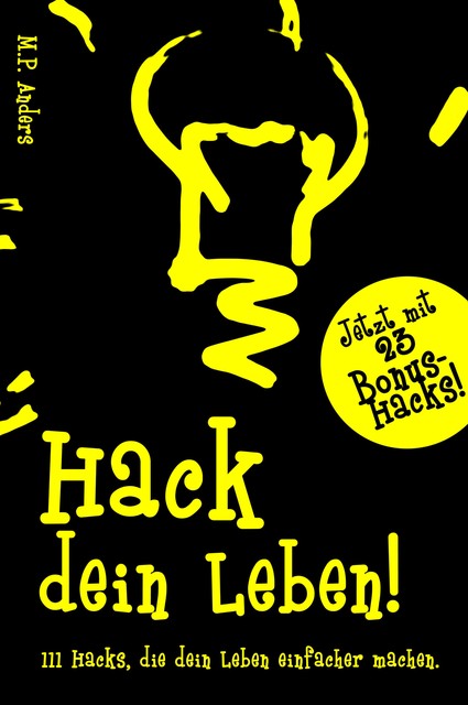 Hack dein Leben, M.P. Anders