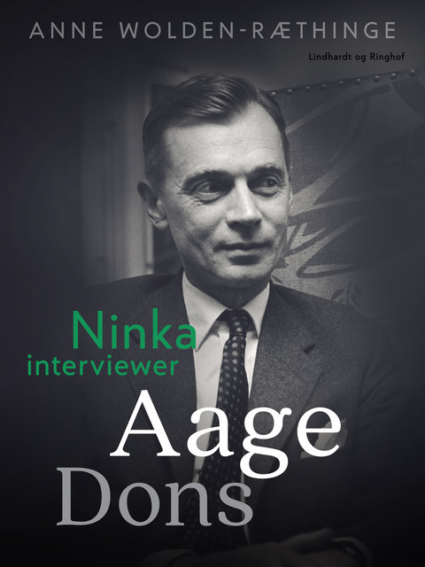 Ninka interviewer Aage Dons, Anne Wolden-Ræthinge