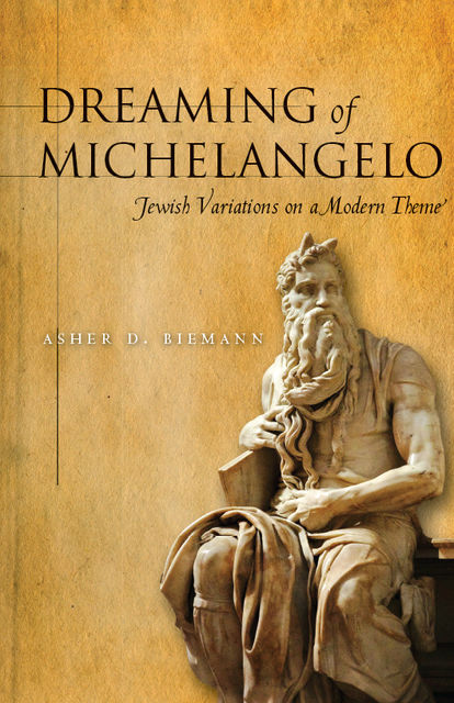 Dreaming of Michelangelo, Asher Biemann