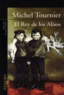 El Rey De Los Alisos, Michel Tournier