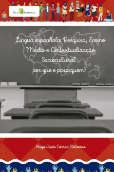 Língua espanhola, pesquisa, ensino médio brasileiro e contextualização sociocultural, Hugo Jesús Correa Retamar