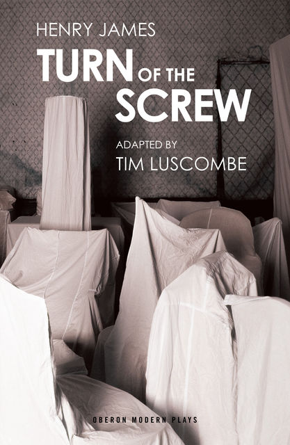 Turn of the Screw, Tim Luscombe