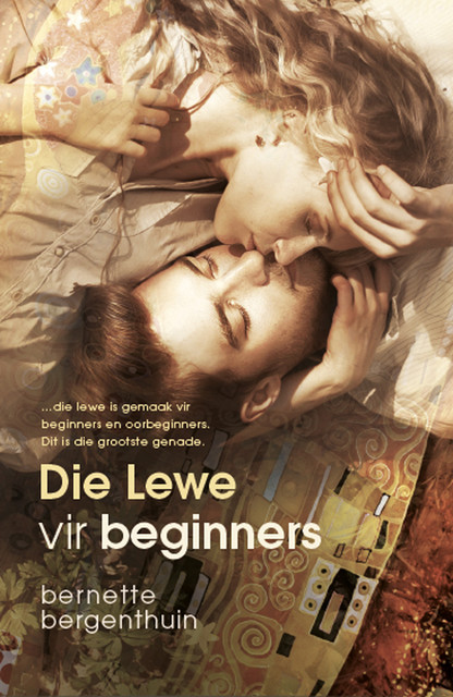 Die Lewe vir Beginners, Bernette Bergenthuin