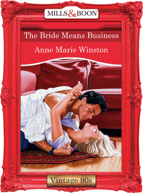 The Bride Means Business, Anne Marie Winston