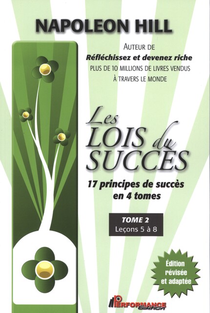 Les lois du succès 2 : Leçons 5 à 8, Napoleon Hill