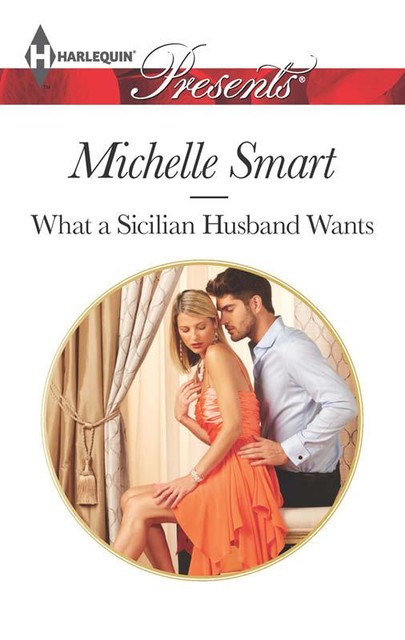 What a Sicilian Husband Wants, Michelle Smart