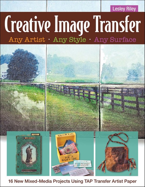 Creative Image Transfer, Lesley Riley