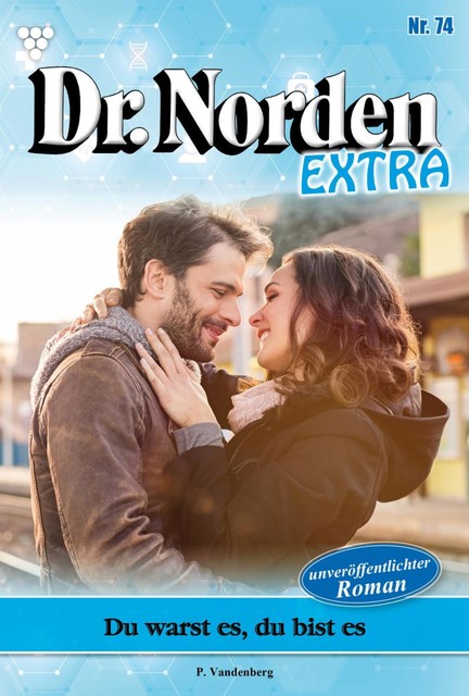 Dr. Norden Extra 74 – Arztroman, Patricia Vandenberg