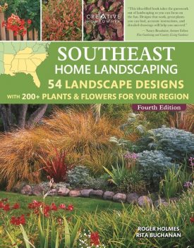 Southeast Home Landscaping, 4th Edition, Rita Buchanan, Roger Holmes