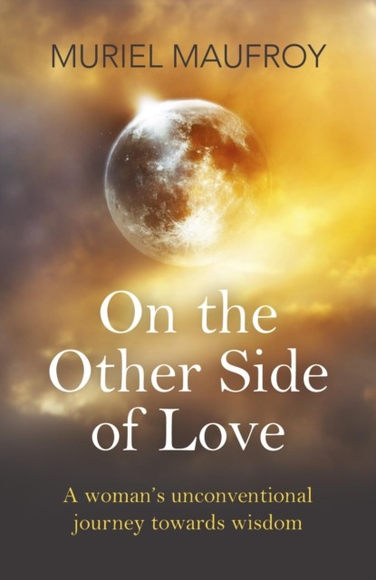 On the Other Side of Love, Müriel Maufroy