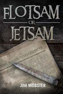 Flotsam or Jetsam, Jim Webster