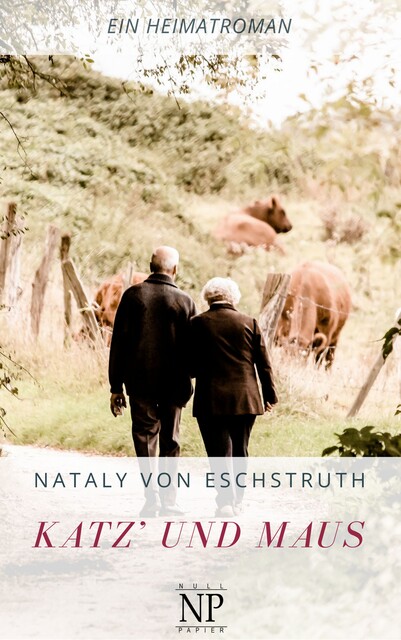 Katz' und Maus, Nataly Von Eschstruth