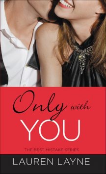 Only with You, Lauren Layne