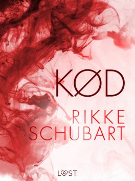 Kød – novellesamling, Rikke Schubart