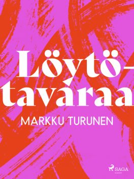 Löytötavaraa, Markku Turunen