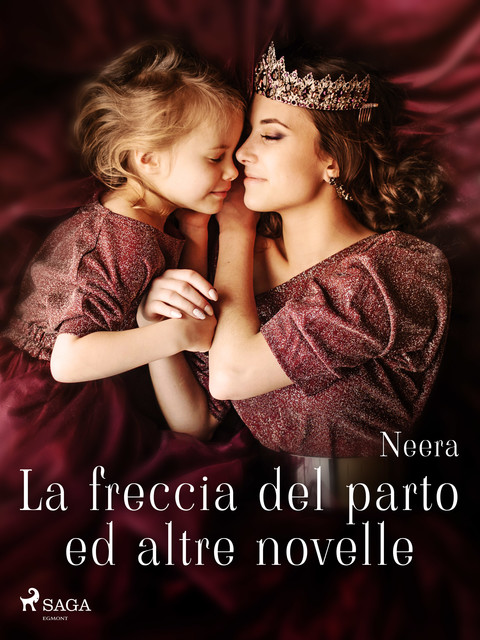 La freccia del parto ed altre novelle, Neera