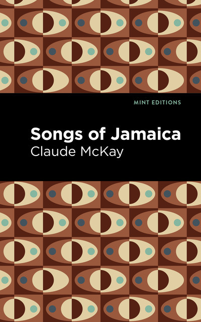 Songs of Jamaica, Claude McKay