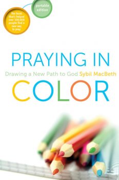 Praying in Color, Sybil Macbeth