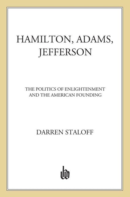 Hamilton, Adams, Jefferson, Darren Staloff