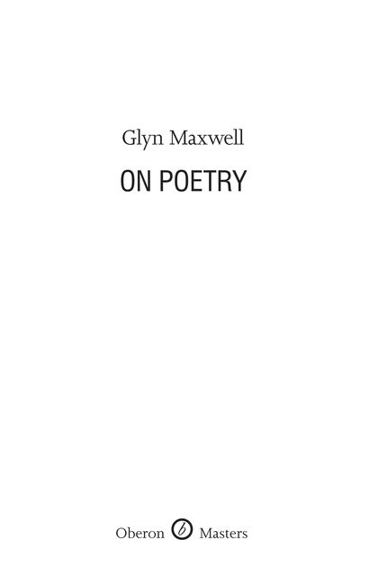 On Poetry, Glyn Maxwell