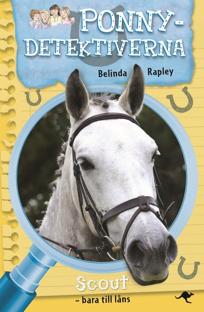 Ponnydetektiverna Scout – bara till låns, Belinda Rapley