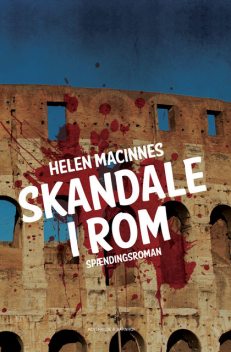 Skandale i Rom, Helen MacInnes