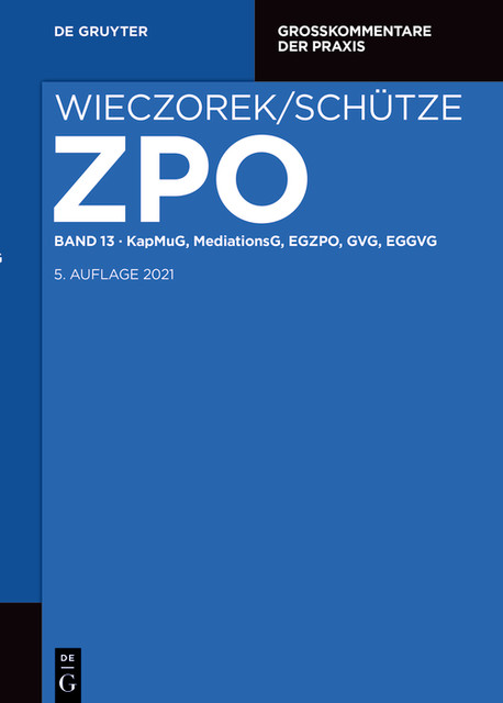 KapMuG, MediationsG, EGZPO, GVG, EGGVG, Christoph Schreiber, Wolfgang Winter, Anastasia Schreiber, Eyk Ueberschär, Fabian Reuschle, Ferdinand Kruis, Helge Großerichter, Sabine Hufschmidt