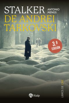 Stalker, de Andrei Tarkovski, Antonio Mengs González