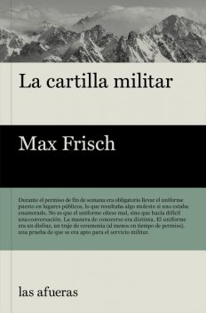 La cartilla militar, Max Frisch