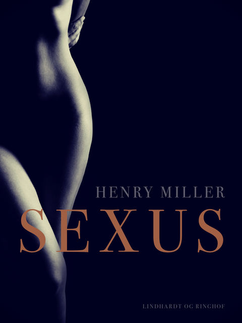 Sexus, Henry Miller