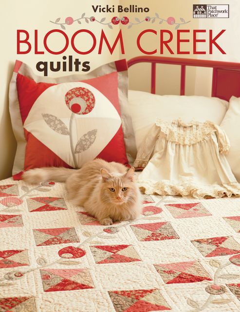 Bloom Creek Quilts, Vicki Bellino