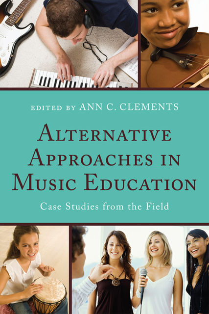 Alternative Approaches in Music Education, Clements