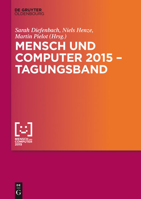 Mensch und Computer 2015 – Tagungsband, Martin Pielot, Niels Henze, Sarah Diefenbach