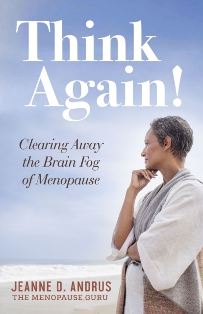 Think Again, Jeanne D. Andrus