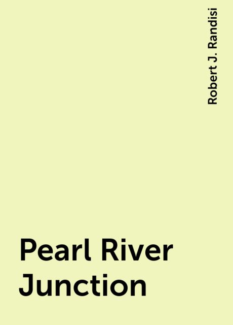 Pearl River Junction, Robert J. Randisi