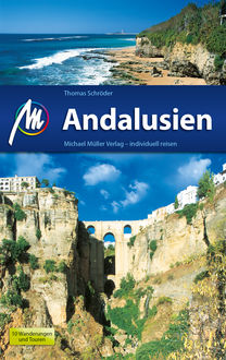 Andalusien Reiseführer Michael Müller Verlag, Thomas Schröder
