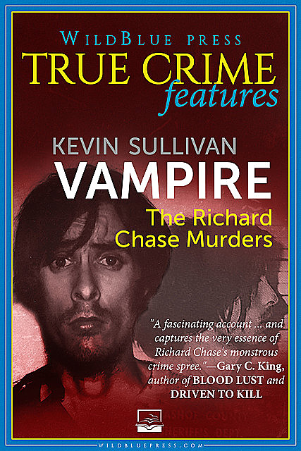 Vampire: The Richard Chase Murders, Kevin Sullivan