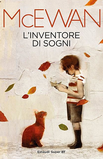 L'inventore di sogni (Einaudi tascabili. Scrittori Vol. 1560) (Italian Edition), Ian McEwan, Susanna Basso