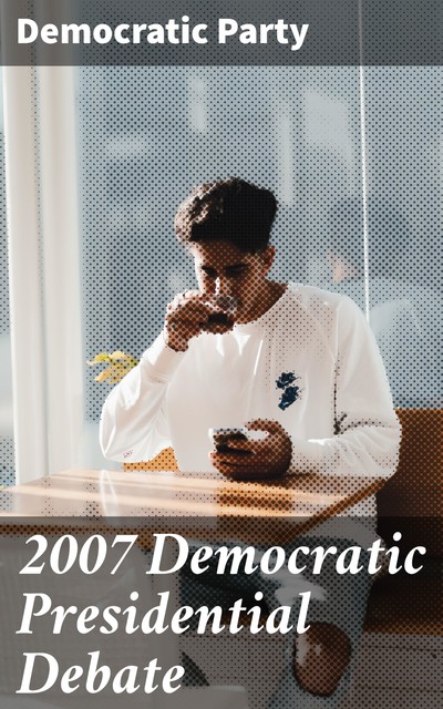 2007 Democratic Presidential Debate, Democratic Party