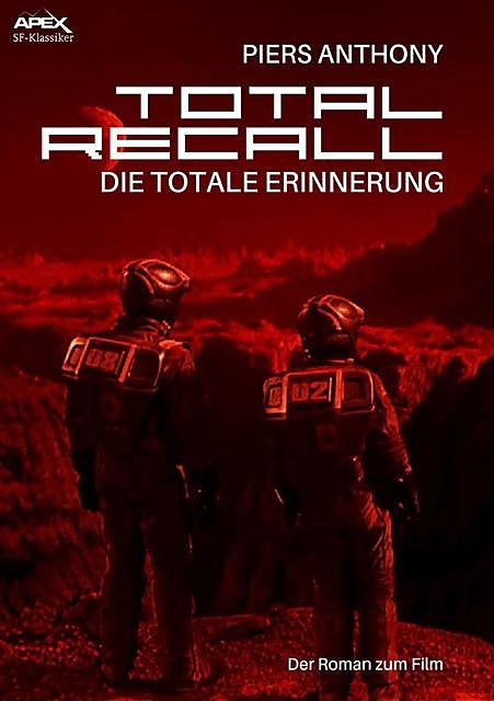 TOTAL RECALL – DIE TOTALE ERINNERUNG, Piers Anthony