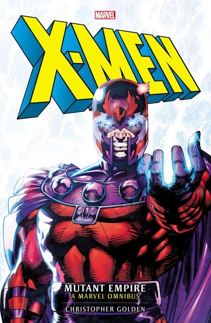 X-Men: Mutant Empire Omnibus, Christopher Golden