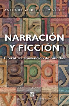 Narración y ficción, Antonio Garrido Domínguez