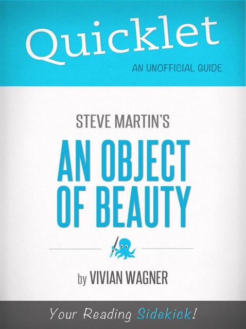 Quicklet on Steve Martin's An Object of Beauty, Vivian Wagner
