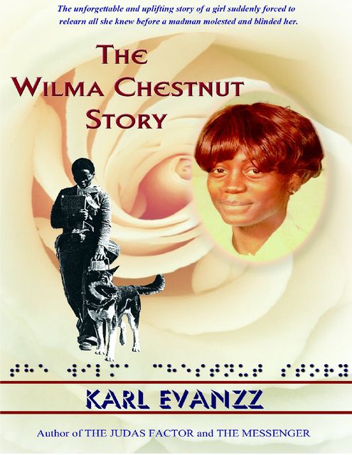 The Wilma Chestnut Story, Publisher Karl Evanzz